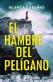 Portada del libro El hambre del pelícano