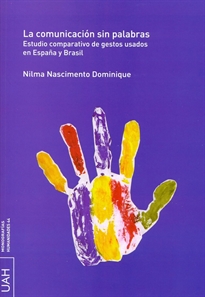 Books Frontpage La comunicación sin palabras. Estudio comparativo de gestos usados en España y Brasil