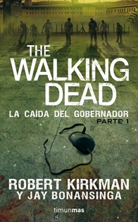 Books Frontpage The Walking Dead: La caída del Gobernador