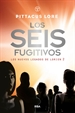 Front pageLos seis fugitivos (Los nuevos legados de Lorien 2)