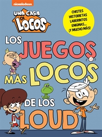 Books Frontpage Una casa de locos. Actividades - Los juegos más locos de los Loud