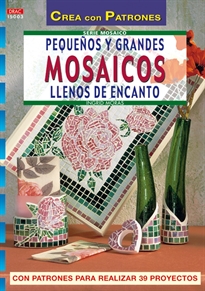 Books Frontpage Serie Mosaico nº 3. PEQUEÑOS Y GRANDES MOSAICOS LLENOS DE ENCANTO