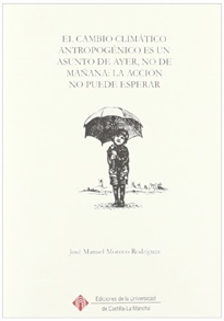 Books Frontpage El cambio climático antropogénico es un asunto de ayer, no de mañana: La acción no puede esperar