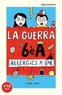 Books Frontpage La guerra de 6èA 1 - Al·lèrgics a 6è B (edició escolar)