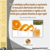 Books Frontpage Nuevas metodologías analíticas basadas en espectrometría de masas para la determinación multi-residuo de plaguicidas y otros contaminantes en vegetales con alto contenido graso y productos alimenticios de origen vegetal