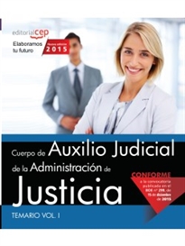 Books Frontpage Cuerpo de Auxilio Judicial de la Administración de Justicia. Temario Vol. I.