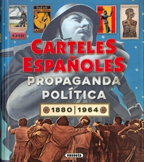 Books Frontpage Carteles españoles. Propaganda política 2880-1964
