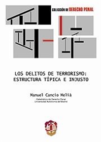 Books Frontpage Los delitos de terrorismo: estructura típica e injusto
