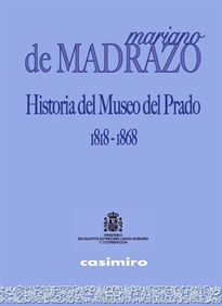 Books Frontpage Historia del Museo del Prado 1818-1868