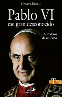 Books Frontpage Pablo VI, ese gran desconocido