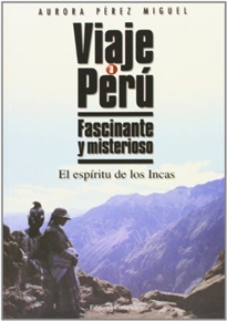 Books Frontpage Viaje a Perú. Fascinante y misterioso