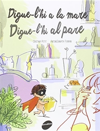 Books Frontpage Digue-l'hi a la mare. Digue-l'hi al pare