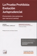 Front pageLa prueba prohibida: Evolución Jurisprudencial (Comentario a las sentencias que marcan el camino)(Papel + e-book)