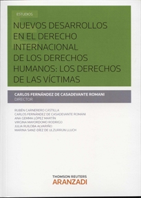 Books Frontpage Nuevos desarrollos en el Derecho Internacional de los derechos humanos: los derechos de las víctimas
