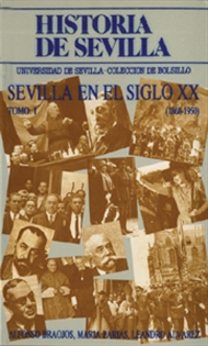 Books Frontpage Historia de Sevilla. La Sevilla del siglo XX (1868-1950)