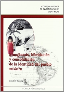 Books Frontpage Etnogénesis, hibridación y consolidación de la identidad del pueblo miskitu