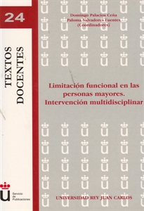 Books Frontpage Limitación funcional en las personas mayores. Intervención multidisciplinar.