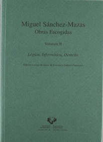 Books Frontpage Miguel Sánchez Mazas. Obras escogidas: lógica, informática, derecho