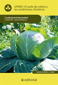 Books Frontpage El suelo de cultivo y las condiciones climáticas. agac0108 - cultivos herbáceos