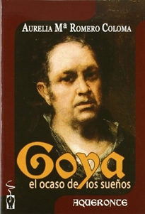 Books Frontpage Goya, el ocaso de los sueños