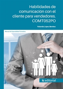 Books Frontpage Habilidades de comunicación con el cliente para vendedores. COMT052PO