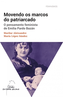 Books Frontpage Movendo os marcos do patriarcado. O pensamento feminista de Emilia Pardo Bazán