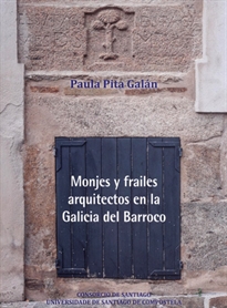 Books Frontpage Monjes y frailes arquitectos en la Galicia del Barroco