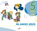 Front pageProyecto Javerim, Mi amigo Jesús, religión católica, Educación Infantil, 5 años