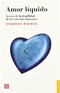Books Frontpage Amor líquido: acerca de la fragilidad de los vínculos humanos