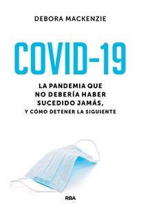 Books Frontpage Covid-19. La pandemia que no debería haber sucedido jamás, y cómo detener la siguiente
