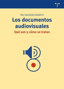 Books Frontpage Los documentos audiovisuales: ¿qué son y cómo se tratan?