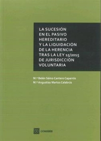 Books Frontpage La sucesión en el pasivo hereditario y la liquidación de la herencia tras la Ley 15/2015, de Jurisdicción Voluntaria