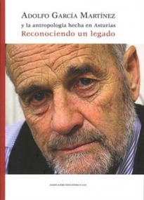 Books Frontpage Adolfo García Martínez y la antropología hecha en Asturias