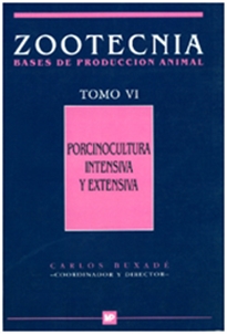 Books Frontpage Porcinocultura intensiva y extensiva. Tomo VI. Zootecnia-Bases de producción animal