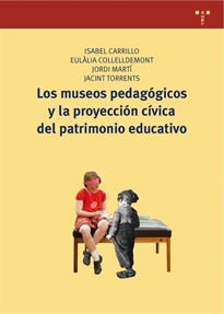 Books Frontpage Los museos pedagógicos y la proyección cívica del patrimonio educativo
