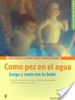 Front pageComo pez en el agua