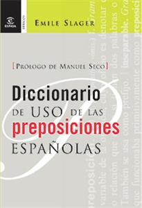 Books Frontpage Diccionario de uso de las preposiciones españolas
