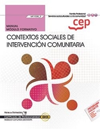Books Frontpage Manual. Contextos sociales de intervención comunitaria (MF1038_3). Certificados de profesionalidad. Mediación comunitaria (SSCG0209)