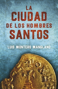 Books Frontpage La Ciudad de los Hombres Santos (Los buscadores 3)