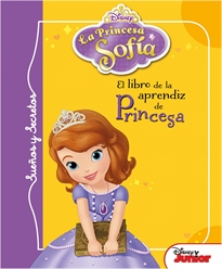 Books Frontpage La Princesa Sofía. Sueños y secretos. El libro de la aprendiz de princesa