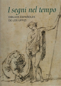 Books Frontpage I segni nel tempo. Dibujos españoles de los Uffizi