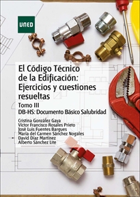 Books Frontpage El código técnico de la edificación: Ejercicios y Cuestiones resueltas. Tomo III DB-HS: Documento Básico Salubridad