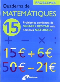 Books Frontpage 15 Problemes combinats de sumar i restar amb nombres naturals