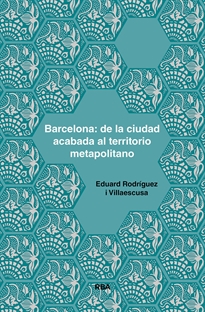 Books Frontpage Barcelona: de la ciudad acabada al territorio metapolitano