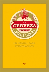 Books Frontpage La cerveza... poesía líquida. Un manual para cervesiáfilos