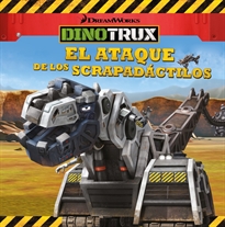 Books Frontpage El ataque de los scrapadáctilos (Un cuento de Dinotrux)