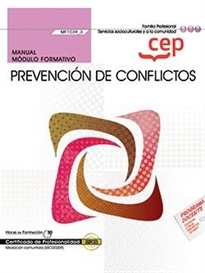 Books Frontpage Manual. Prevención de conflictos (MF1039_3). Certificados de profesionalidad. Mediación comunitaria (SSCG0209)