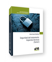 Books Frontpage Seguridad del tratamiento: Aspectos técnicos (Parte I)