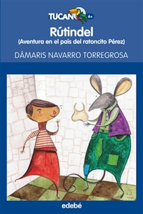 Books Frontpage Rútindel: Aventura En El País Del Ratoncito Pérez