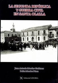 Books Frontpage La Segunda República Y Guerra Civil En Santa Olalla